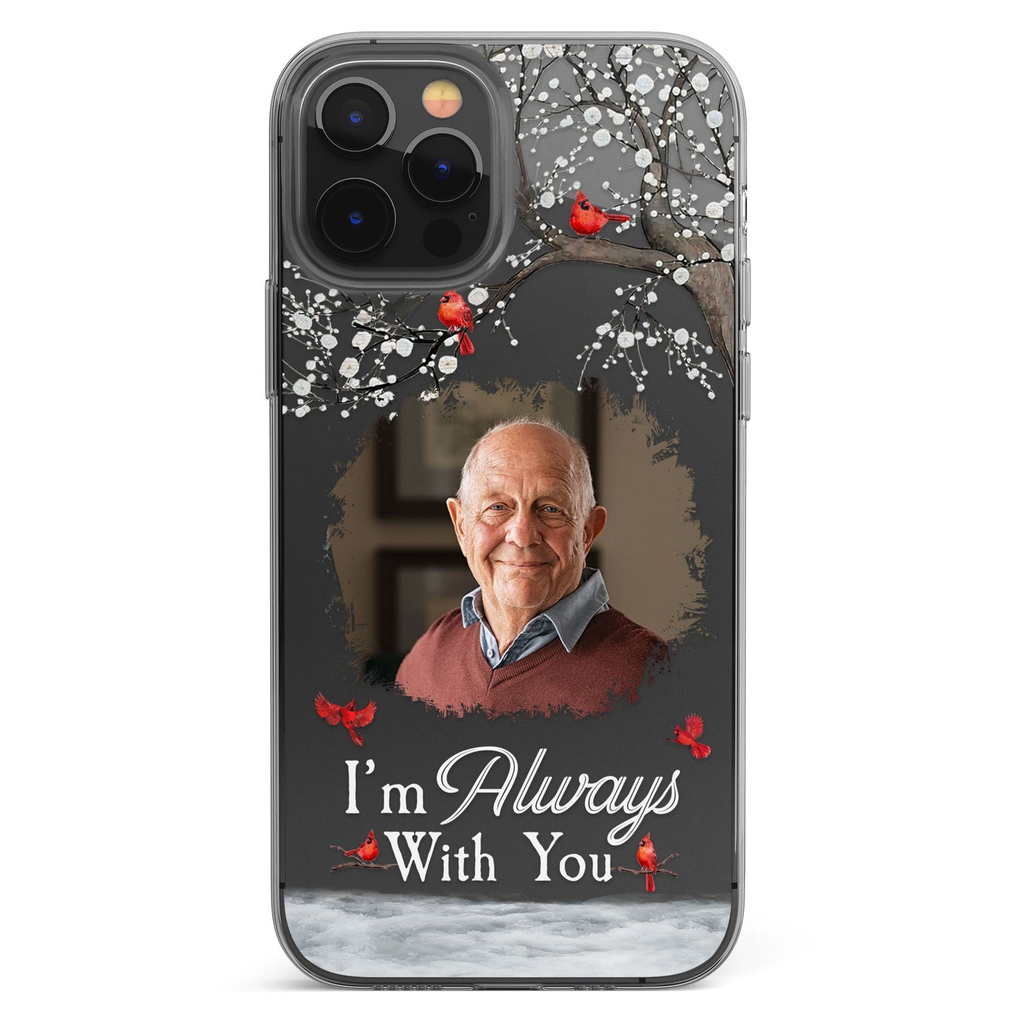 I'm Always With You - Personalized Clear Photo Phone Case