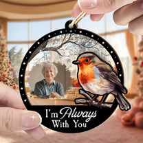 I'm Always With You - Personalized Wood And Acrylic Photo Ornament