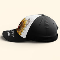 I'm Always With You Sunflower - Personalized Photo Classic Cap