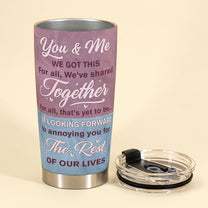 I'm Looking Forward To Annoying You - Personalized Tumbler Cup - Birthday Anniversary Gift For Husband, Wife, Couples, Fiancée, Fiancé