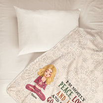 I'm Mostly Peace Love And Light - Personalized Blanket - Birthday, Loving Gift For Yoga Lover