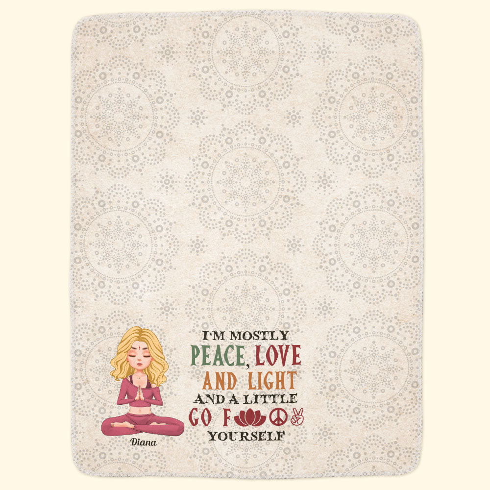 I'm Mostly Peace Love And Light - Personalized Blanket - Birthday, Loving Gift For Yoga Lover