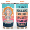 I&#39;m Mostly Peace Love &amp; Light - Personalized Vintage Tumbler Cup - BirthdayGift For Yoga Lover