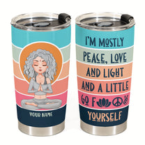 I'm Mostly Peace Love & Light - Personalized Vintage Tumbler Cup - BirthdayGift For Yoga Lover