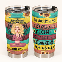I'm Mostly Peace Love And Light - Personalized Tumbler Cup - Gift For Yoga Lover - Yoga Girl Illustration