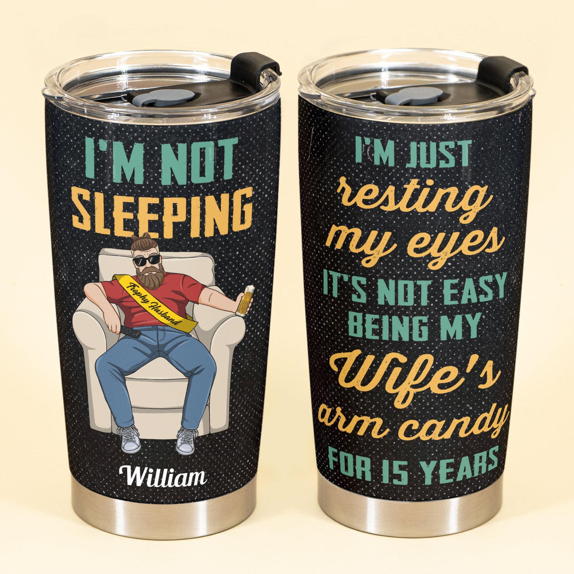 I'm Not Sleeping - Personalized Tumbler Cup - Father's Day, Birthday, Funny Gift For Husband, Dad, Father, Dada - From Wife, Daughters, Sons