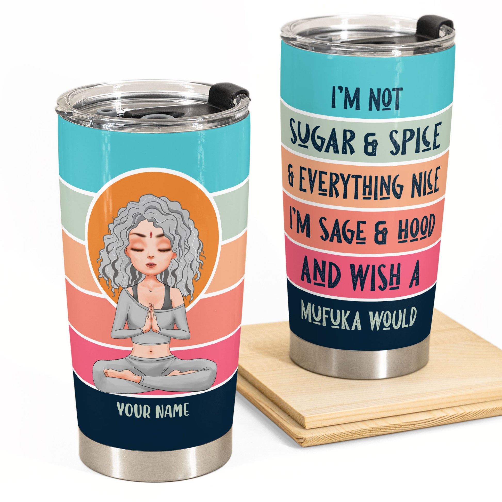 I'm Not Sugar And Spice And Everything Nice - Personalized Vintage Tumbler Cup - BirthdayGift For Yoga Lover