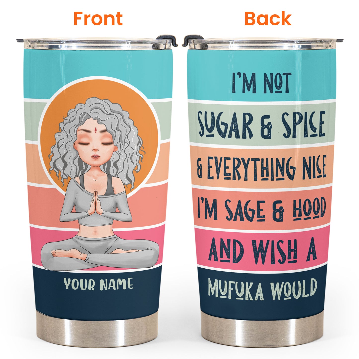 I'm Not Sugar And Spice And Everything Nice - Personalized Vintage Tumbler Cup - BirthdayGift For Yoga Lover