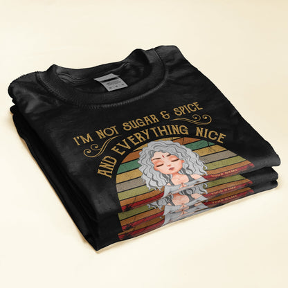 I'm Not Sugar Spice & Everything Nice - Personalized Shirt - Gift For Yoga Lover