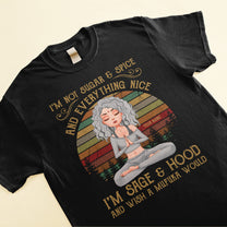 I'm Not Sugar Spice & Everything Nice - Personalized Shirt - Gift For Yoga Lover