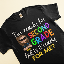 I'm Ready For School - Personalized Shirt - Back To School Gift For Student Kids, Son, Daughter