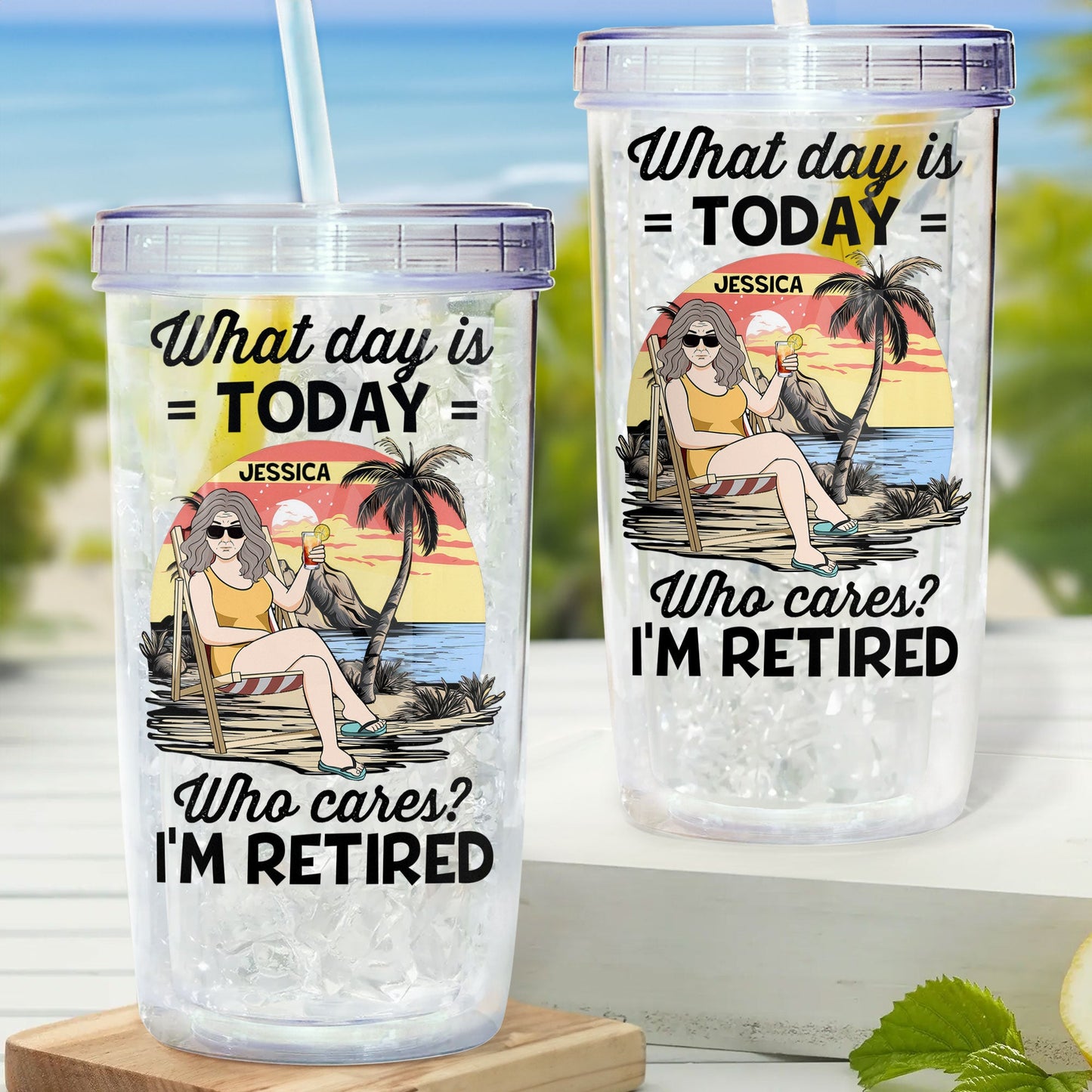 I'm Retired - Personalized Acrylic Tumbler With Straw