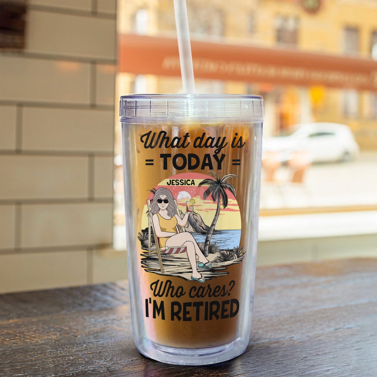 I'm Retired - Personalized Acrylic Tumbler With Straw