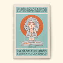 I'm Sage And Hood - Personalized Poster/Canvas - Christmas Gift For Yoga Lovers