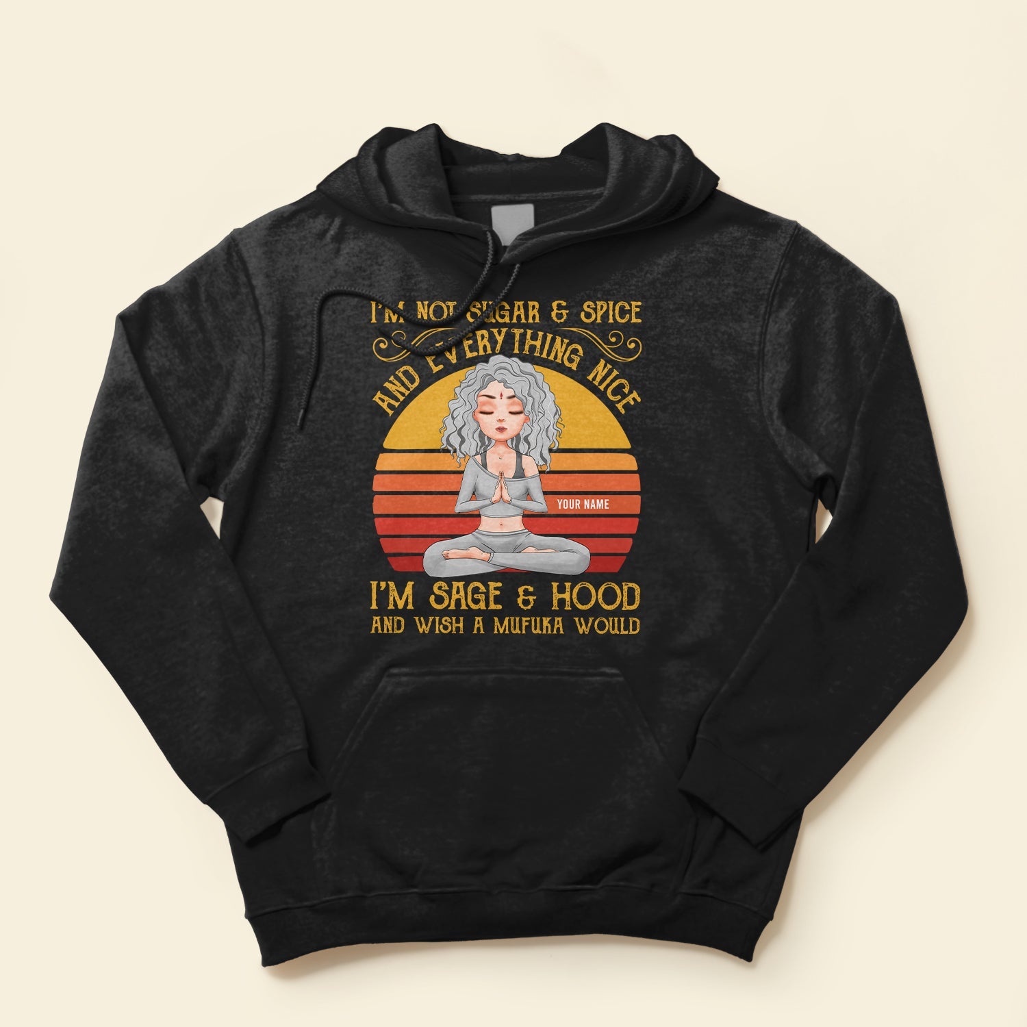 I'm Sage And Hood - Personalized Shirt - Gift For Yoga Lover