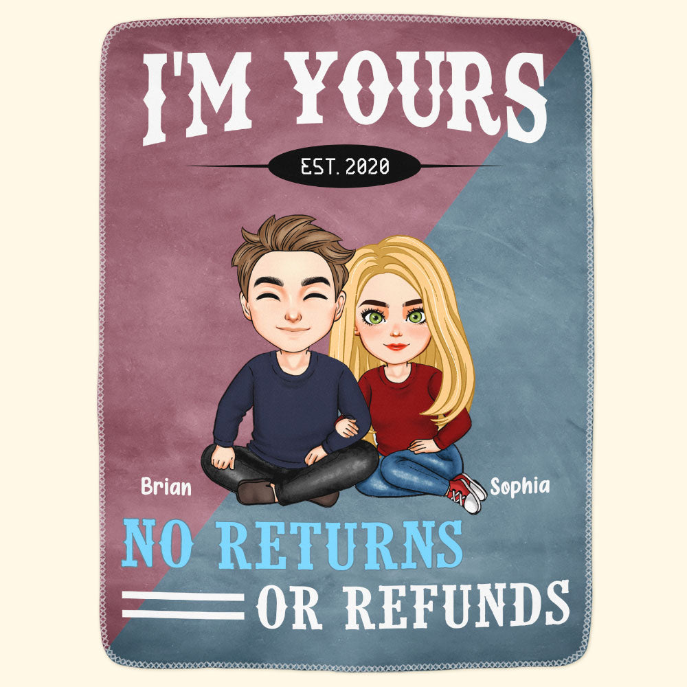 I'm Your No Returns Or Refunds - Personalized Blanket