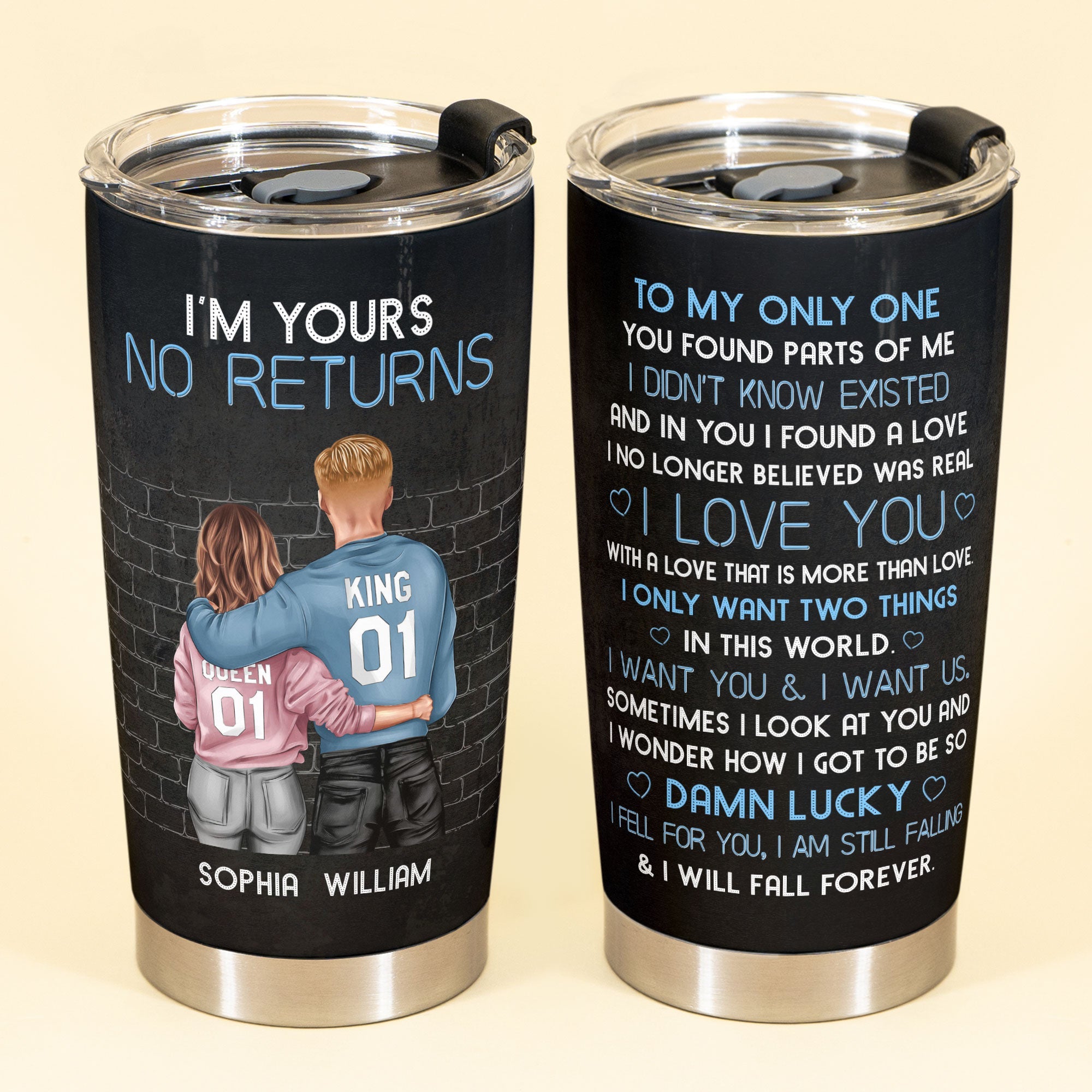 I'm Yours No Return - Personalized Tumbler Cup - Birthday Anniversary Gift For Husband, Wife, Boyfriends, Girlfriends - Gift From Sons, Daughters For Parents