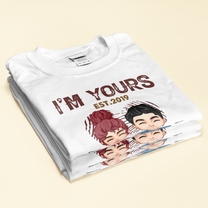 I'm Yours No Returns Or Refunds - Personalized Shirt - Christmas Anniversary Gift For Boyfriend, Girlfriend, Husband And Wife