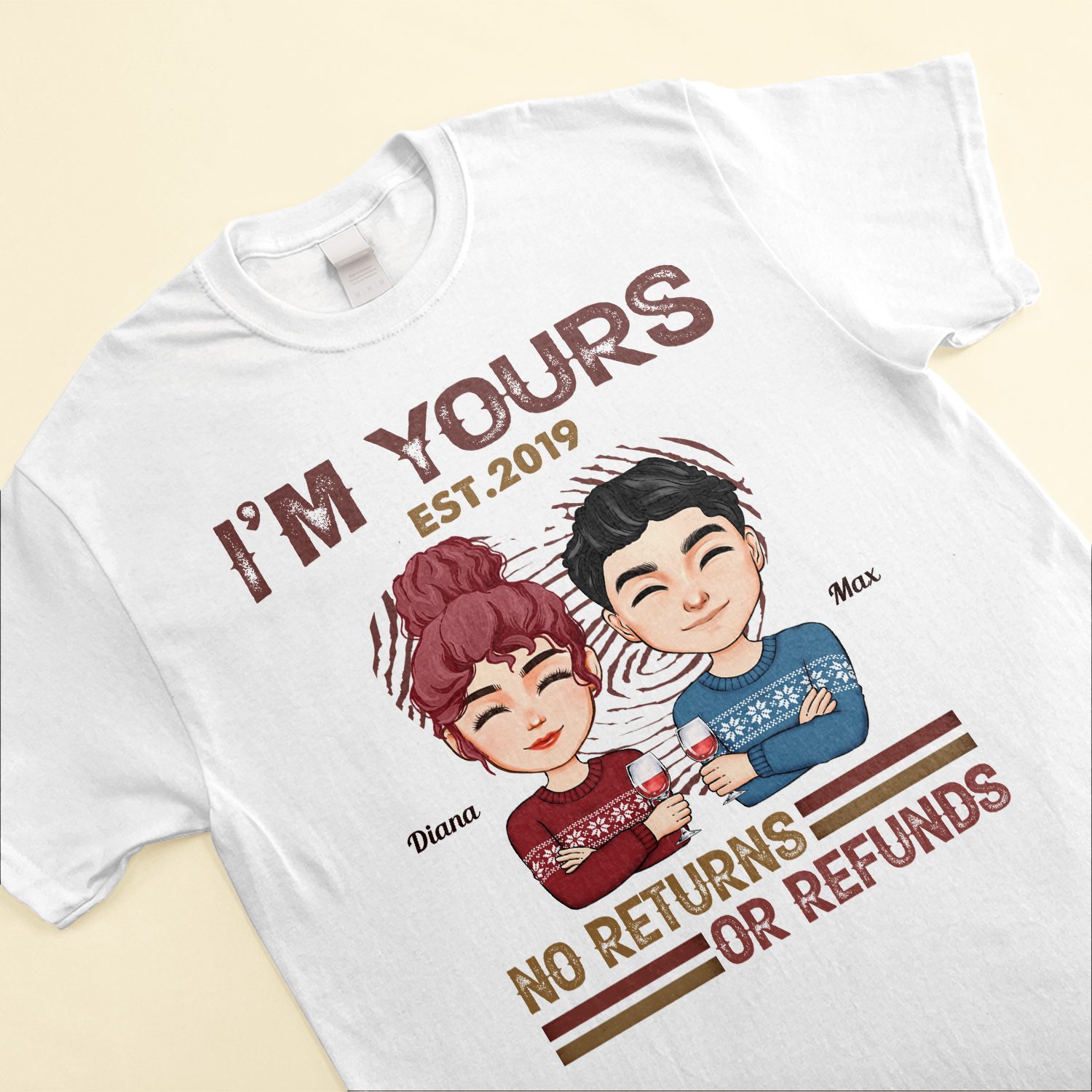 I'm Yours No Returns Or Refunds - Personalized Shirt - Christmas Anniversary Gift For Boyfriend, Girlfriend, Husband And Wife
