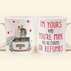I&#39;m Yours &amp; You&#39;re Mine - Personalized Mug