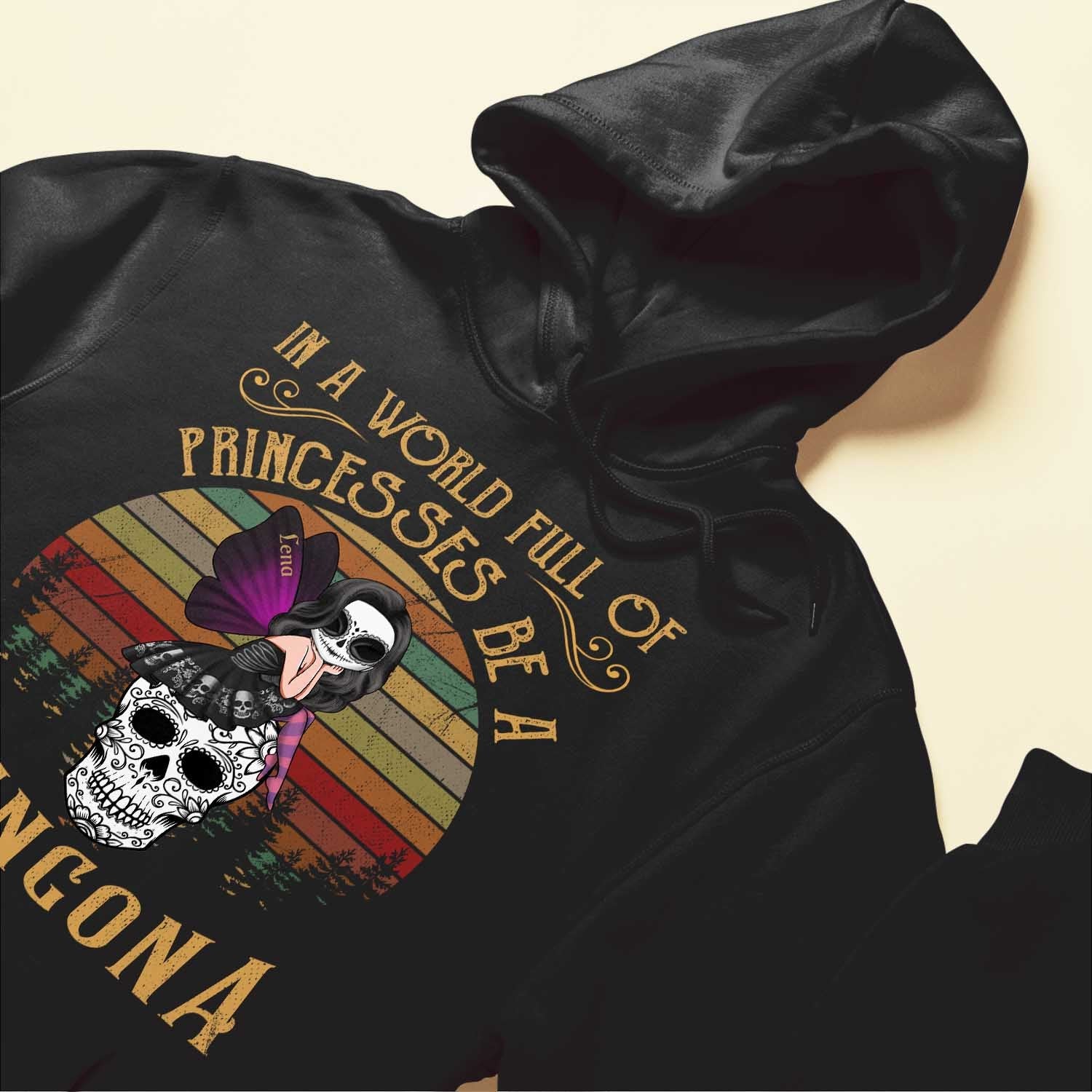 In A World Full Of Princesses Be A Chingona - Personalized Shirt - Hispanic Heritage Month Gift For Hispanics, Latino