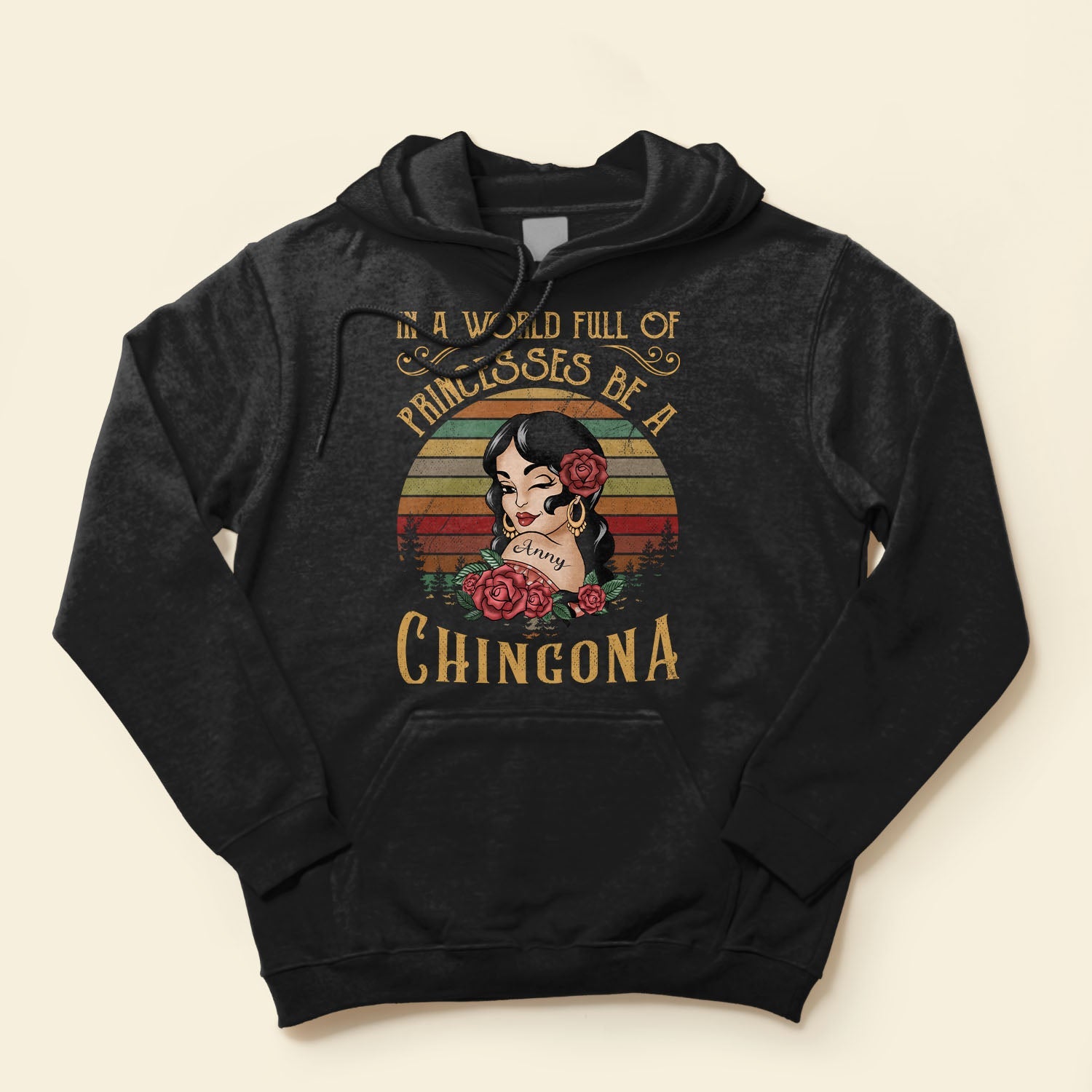 In A World Full Of Princesses Be A Chingona - Personalized Shirt - Hispanic Heritage Month Gift For Hispanics