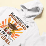 In A World Full Of Princesses Be A Cowgirl Ver2 - Personalized Shirt - Birthday Gift For Cowgirl, Texas Girl, Southern Girl, Country Girl