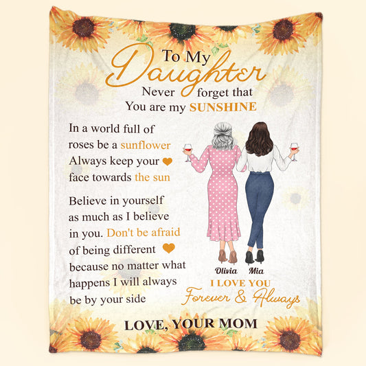 In A World Full Of Roses Be A Sunflower - Personalized Blanket - Birthday,Graduation Gift For Daughter