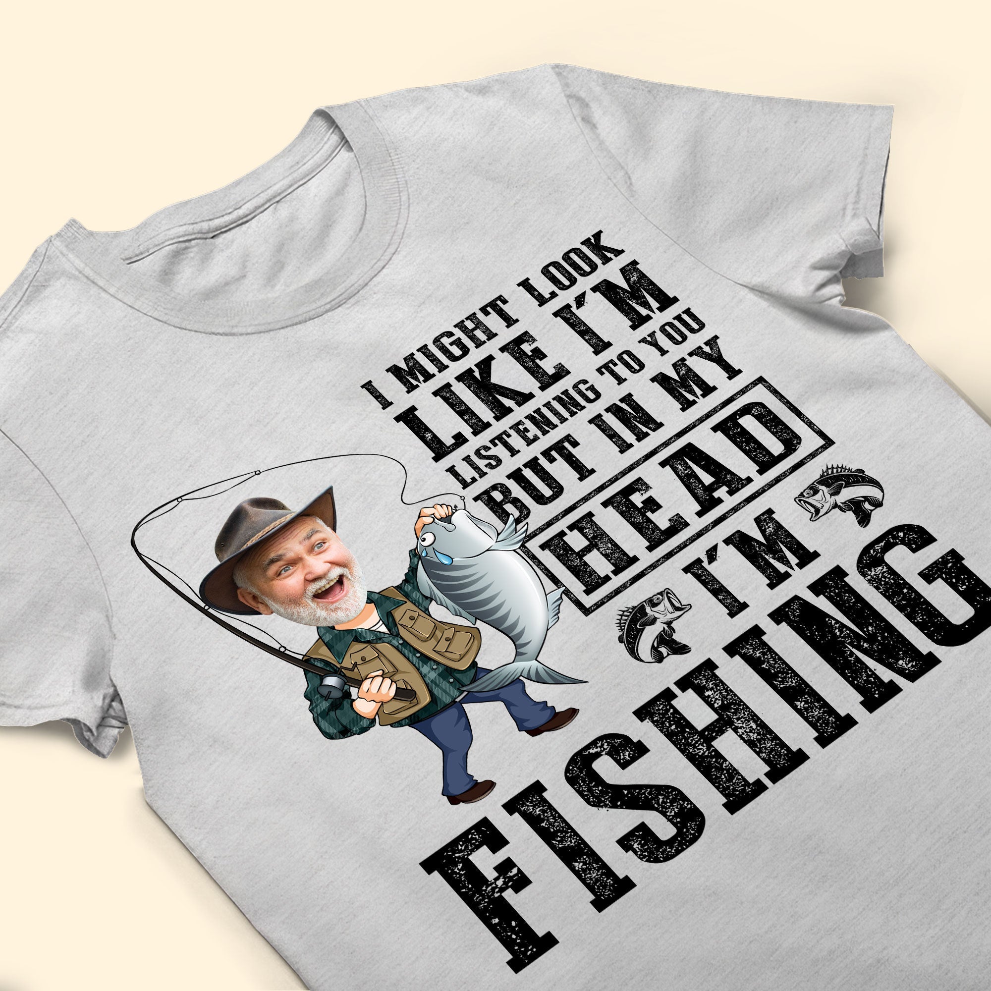 In My Head I'm Fishing - Personalized Photo Shirt