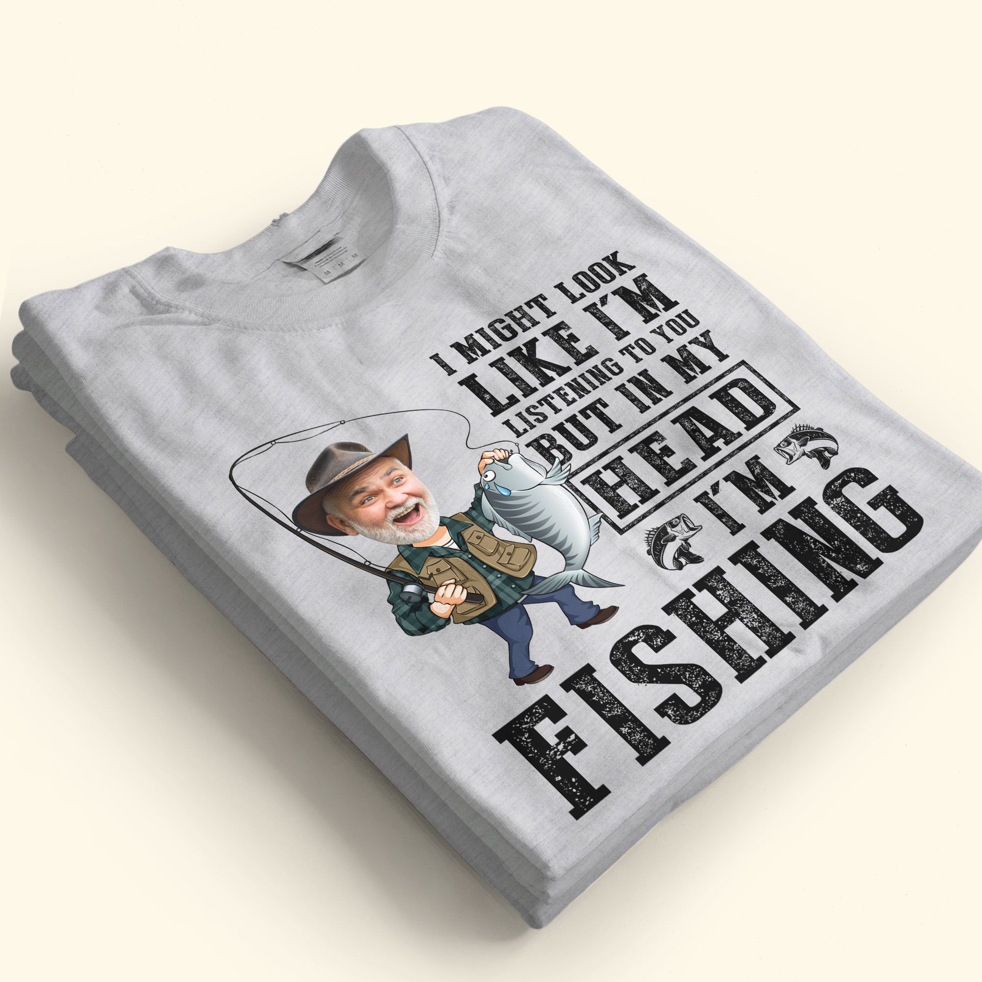 In My Head I'm Fishing - Personalized Photo Shirt