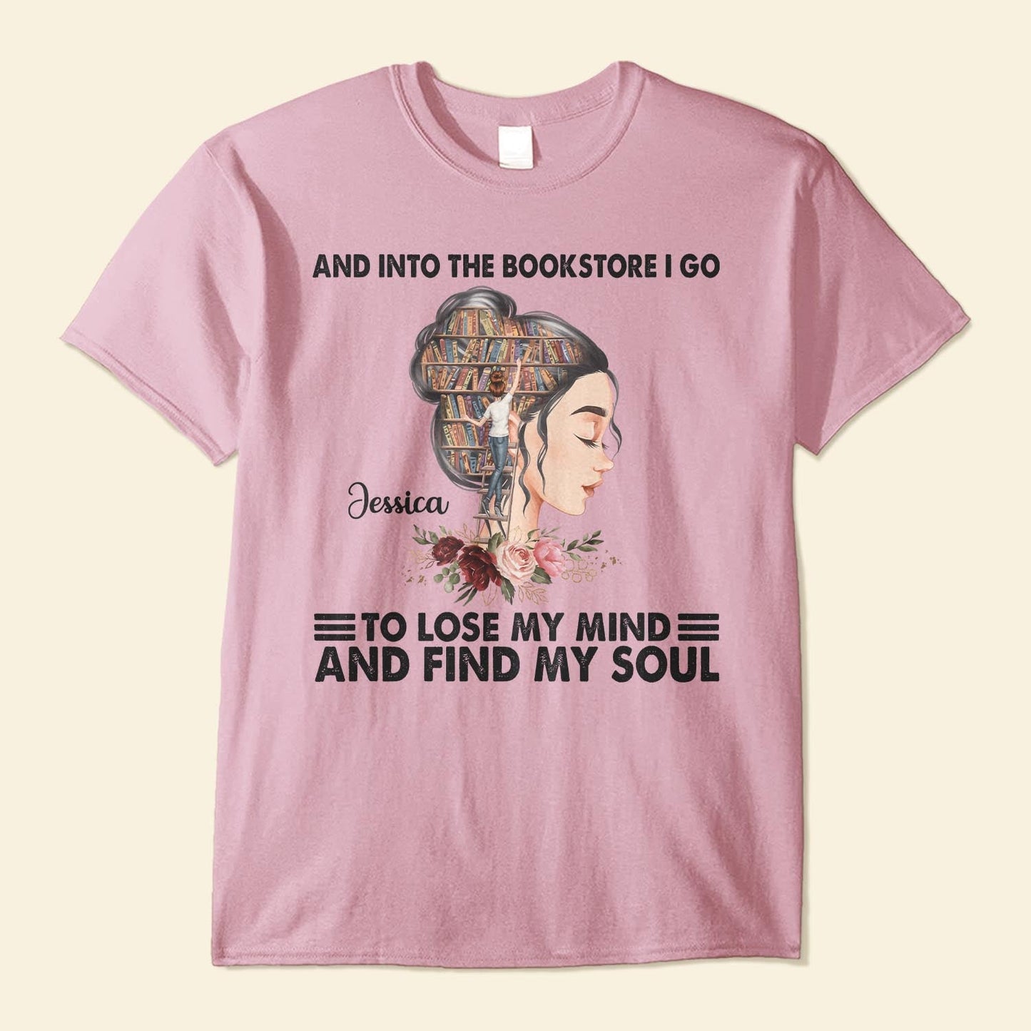 Into The Bookstore I Go To Lose My Mind  - Personalized Shirt