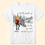 Into The Forest I Go - Personalized Shirt