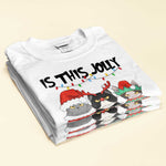 Is This Jolly Enough - Personalized Shirt - Christmas Gift For Cat Lovers, Cat Mom, Cat Dad - Glaring Cat