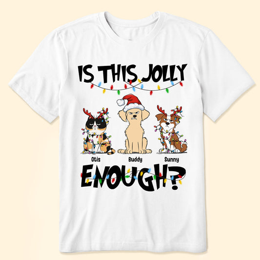 Is This Jolly Enough? - Personalized Shirt