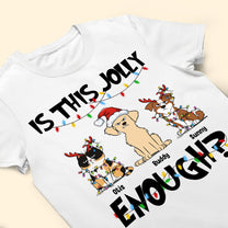 Is This Jolly Enough? - Personalized Shirt