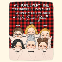 Every Time Snuggle This Blanket - Personalized Blanket