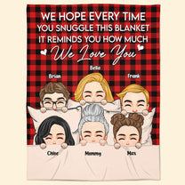Every Time Snuggle This Blanket - Personalized Blanket
