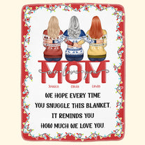 It Reminds You How Much We Love You. - Personalized Blanket