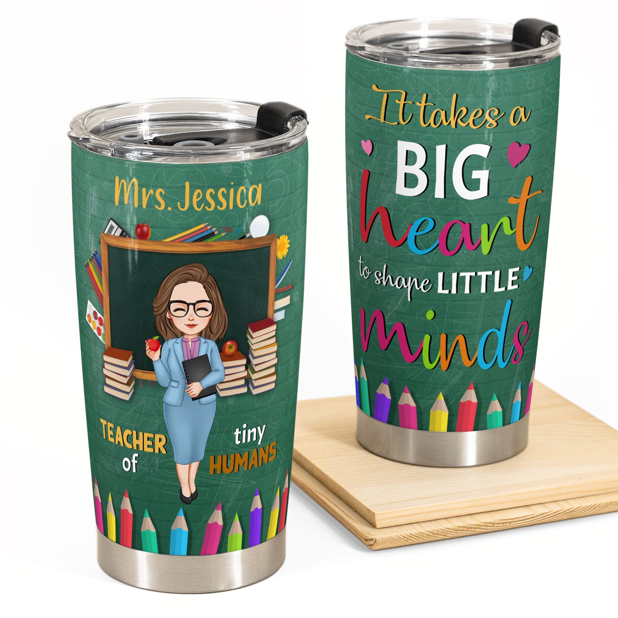 It Takes A Big Heart To Shape Little Minds - Personalized Tumbler Cup ...