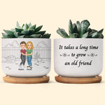 It Takes A Long Time To Grow Old Friends - Personalized Ceramic Plant Pot With Tray