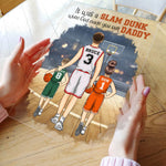 It Was A Slam Dunk When God Made You Our Daddy - Personalized Acrylic Plaque