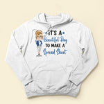 It's A Beautiful Day To Make A Spread Sheet - Personalized Shirt - Birthday, Funny Gift For Accountant