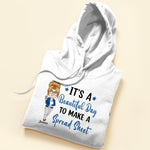It's A Beautiful Day To Make A Spread Sheet - Personalized Shirt - Birthday, Funny Gift For Accountant