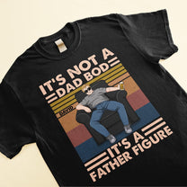 It'S A Father Figure - Personalized Shirt - Birthday, Father's Day ,Funny Gift For Dad, Father, Grandpa, Husband 