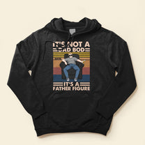 It'S A Father Figure - Personalized Shirt - Birthday, Father's Day ,Funny Gift For Dad, Father, Grandpa, Husband 