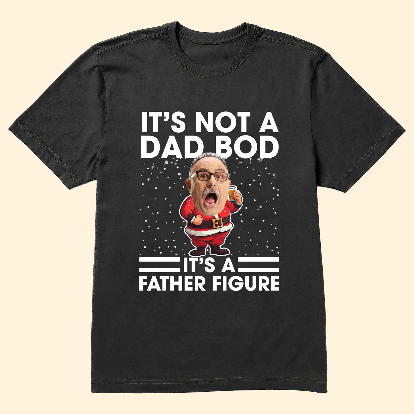 It's Not A Dad Bod It's A Father Figure Funny Santa - Personalized Photo Shirt