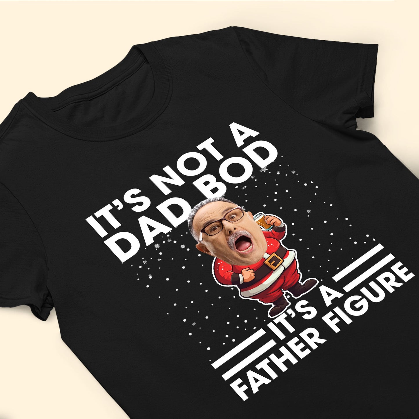 It's Not A Dad Bod It's A Father Figure Funny Santa - Personalized Photo Shirt