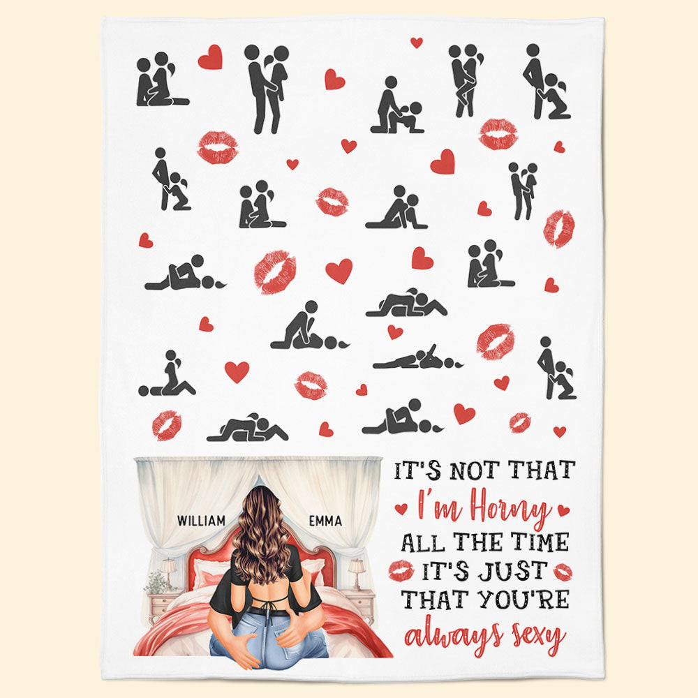 It's Not That I'M Horny All The Time Couples - Personalized Blanket