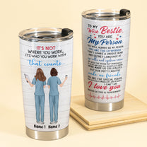It's Not Where You Work - Personalized Tumbler Cup - Gift For Nurse - Two Nurse
