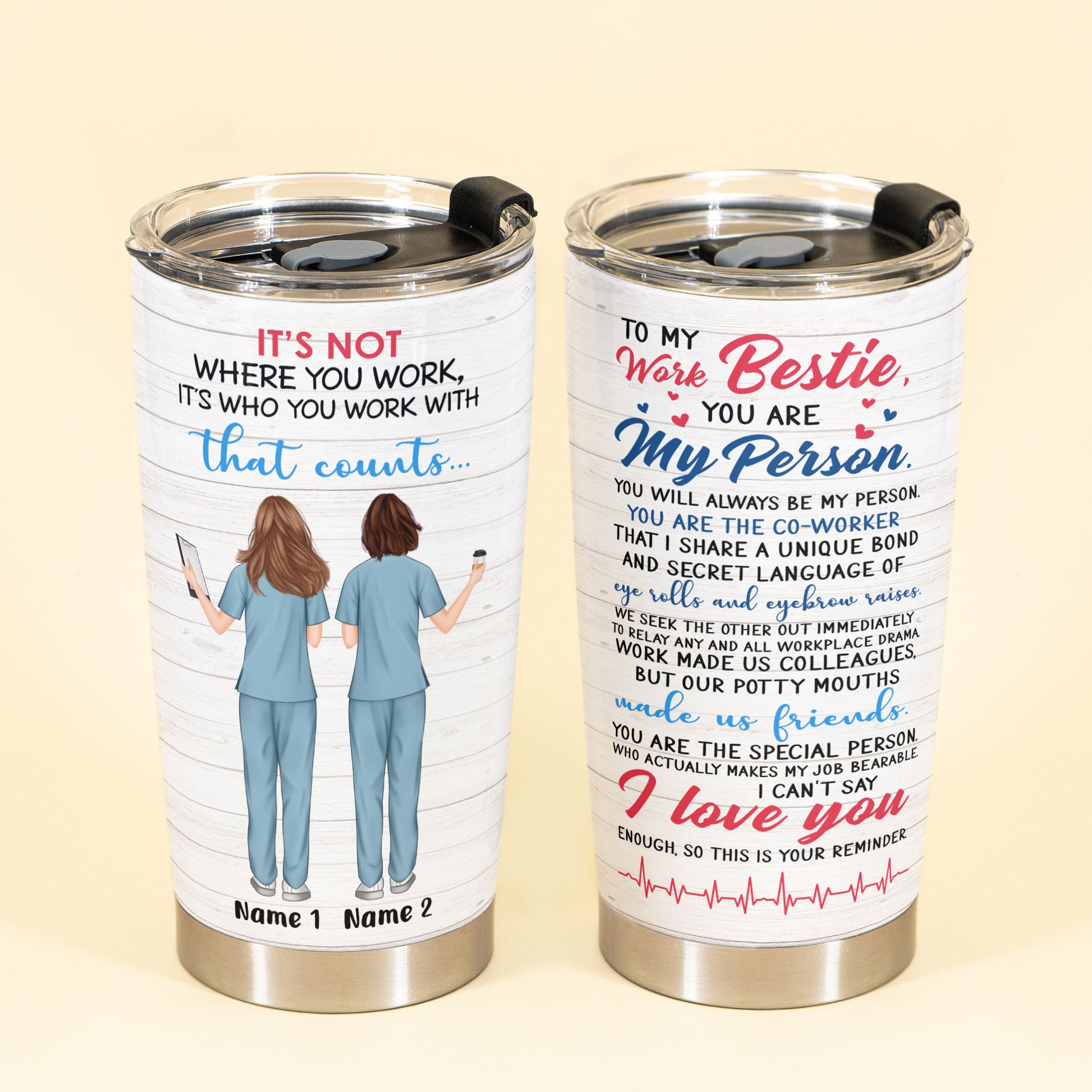 It's Not Where You Work - Personalized Tumbler Cup - Gift For Nurse - Two Nurse